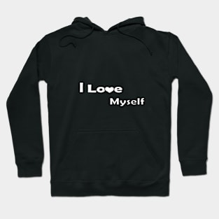 LOVE MY SELF Hoodie